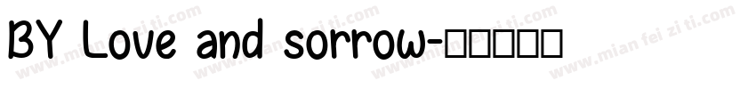 BY Love and sorrow字体转换